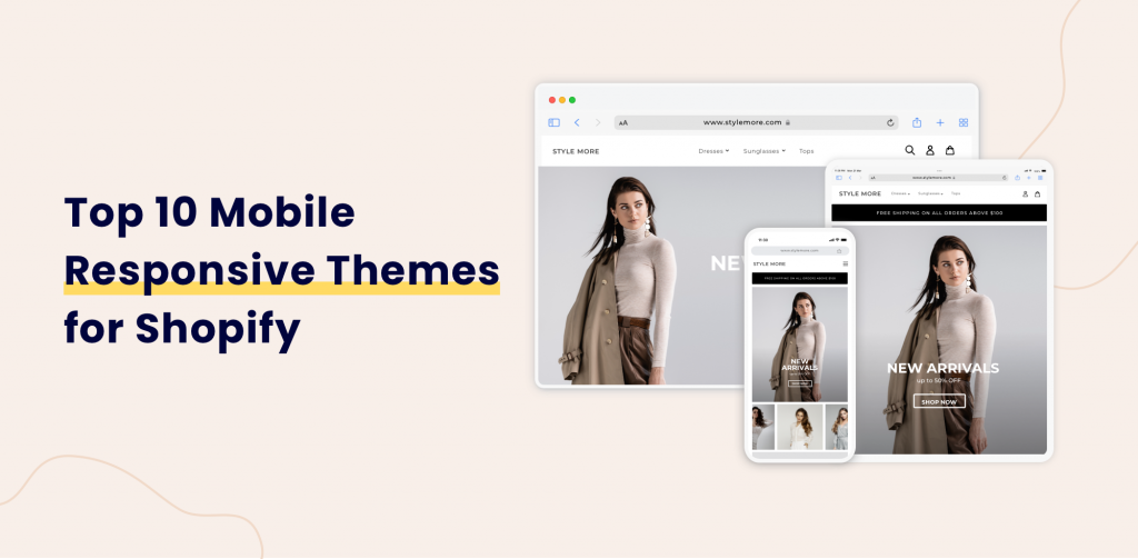 Top 10 Mobile Responsive Themes for Shopify