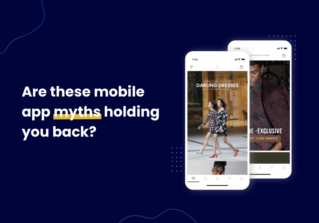 Are these mobile app myths holding your brand back?