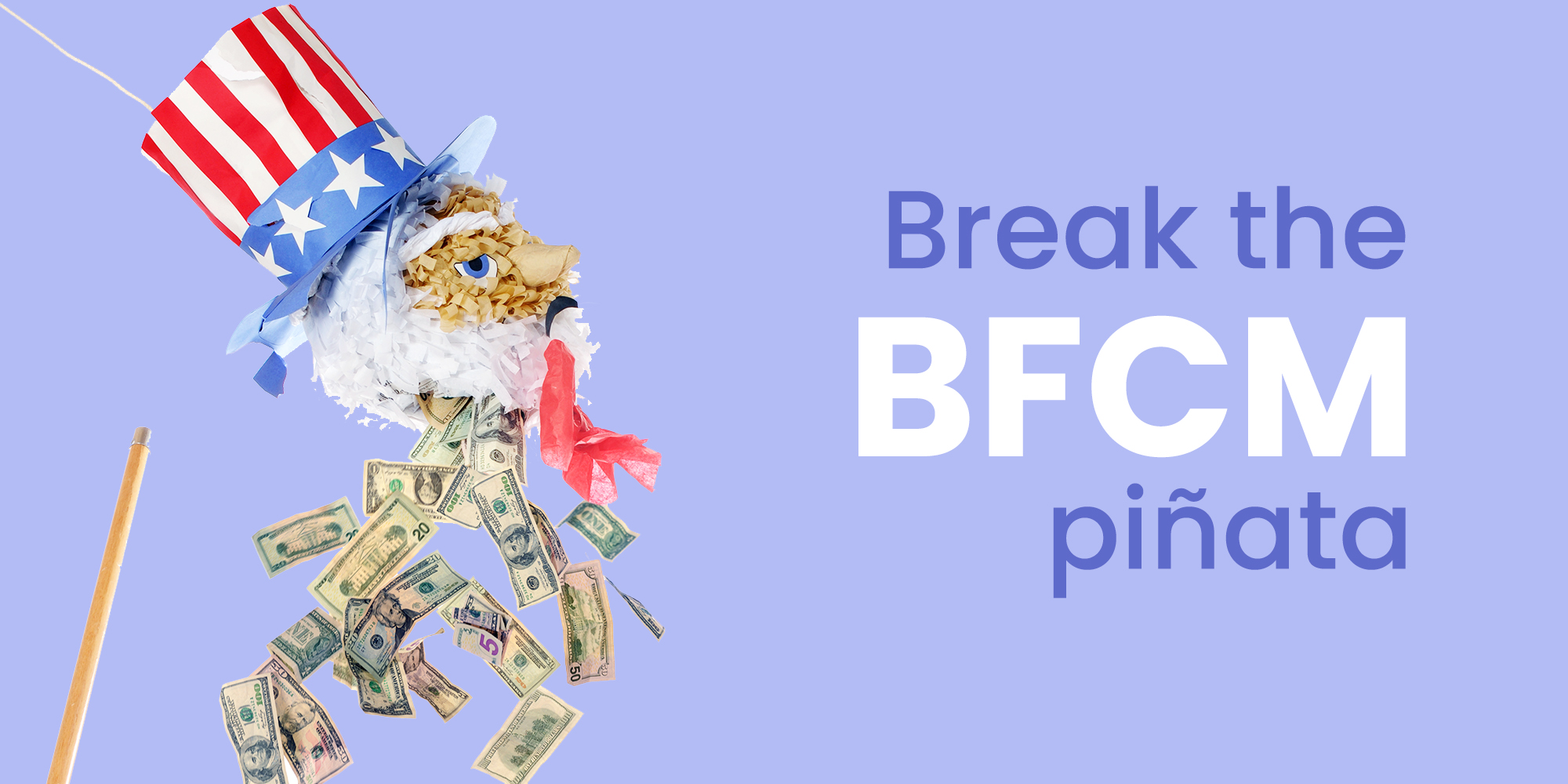 Break the BFCM Piñata with this Guide on designing Black Friday offers.