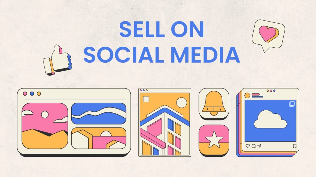 Sell on Social Media: Proven Strategies for Effective Online Selling