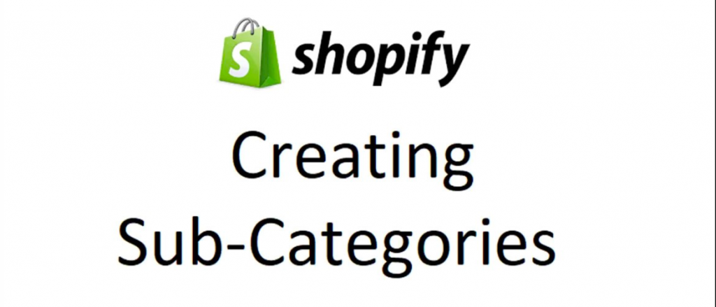 Add Sub Categories In Shopify Store